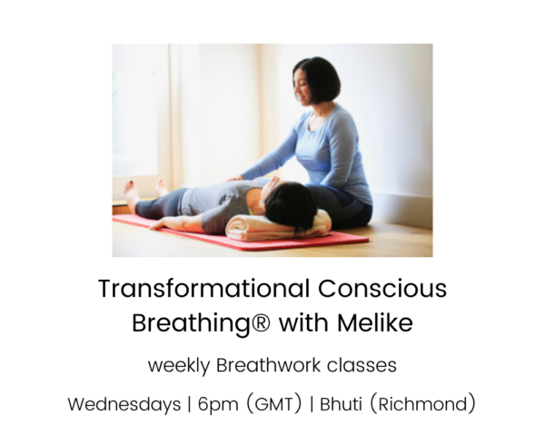 Transformational Conscious Breathing® with Melike - weekly on Wednesdays